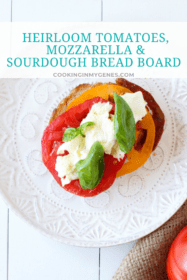 Heirloom Tomatoes, Mozzarella & Sourdough Bread Board