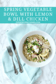 Spring Vegetable Bowl with Lemon & Dill Chicken