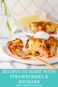 Strawberry and Rhubarb Recipes